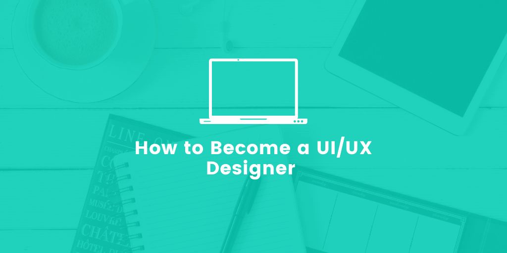 How to become UI UX designer