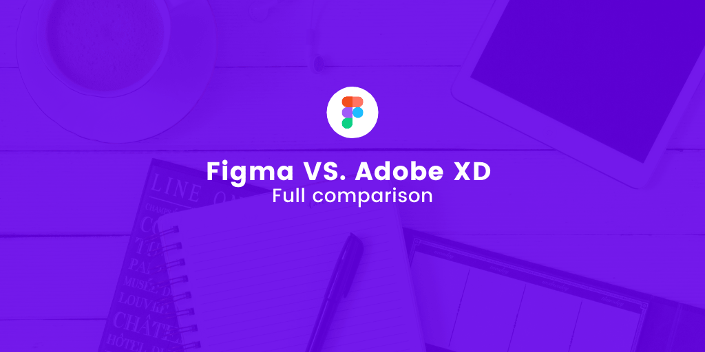 Figma Vs Adobe XD