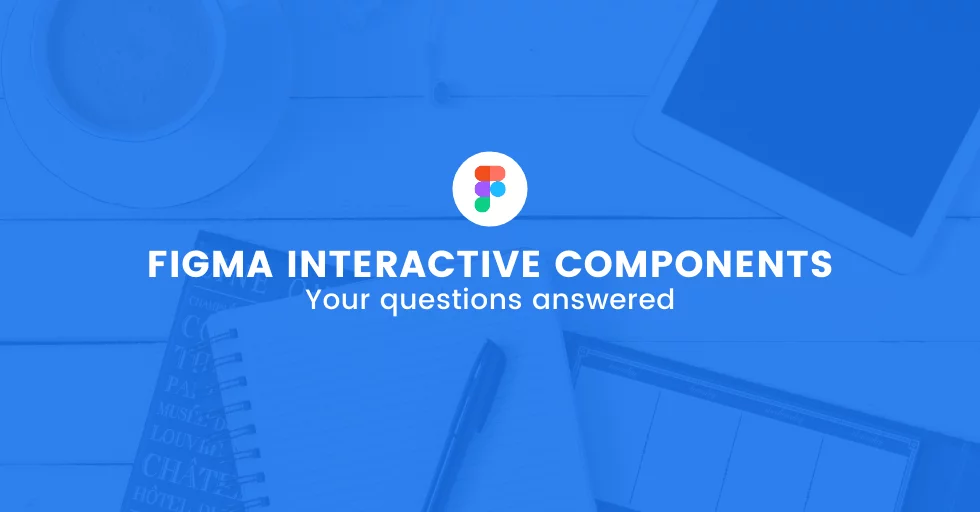 Figma interactive components
