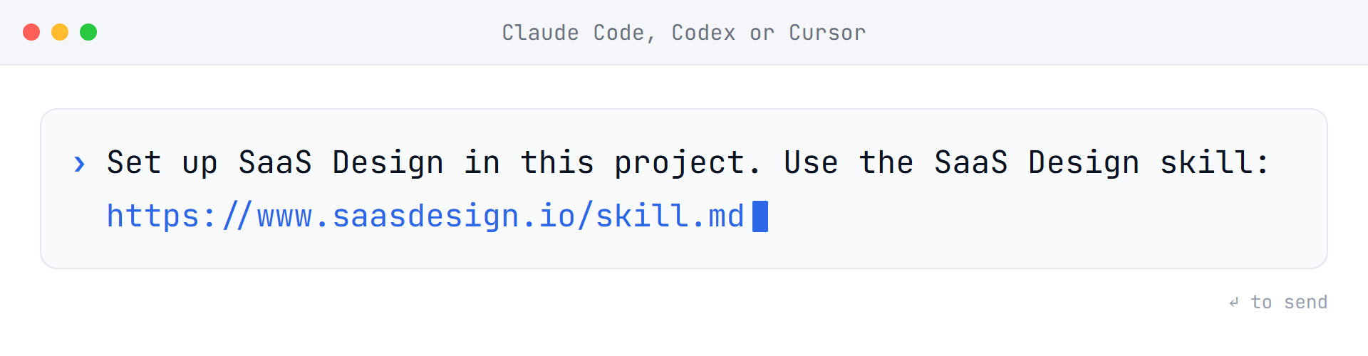 An AI coding agent installing the SaaS Design system from one prompt: design tokens, components, app shell, dashboard, settings, billing, auth, and landing page templates.